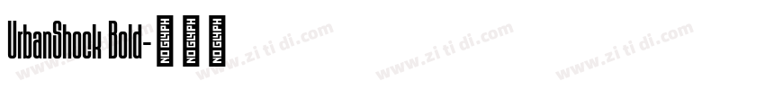 UrbanShock Bold字体转换 UrbanShock Bold字体转换